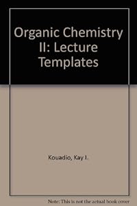 9780757570971: Organic Chemistry II: Lecture Templates | BookScouter.com