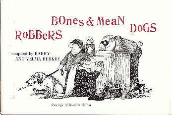 Hardcover Robbers Bones & Mean Dogs Book