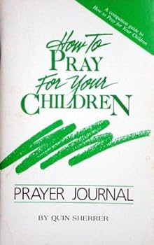 Paperback How to Pray for Your Children Prayer Journal Book