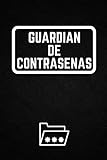  GUARDIÁN DE CONTRASEÑAS: Libro de contraseñas perfecto / Internet personal, nombre de usuario, inicio de sesión en sitios web y contraseña de correo electrónico (6 X 9 pulgadas)