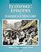 Economic Episodes in American History 1st Edition, Paperback