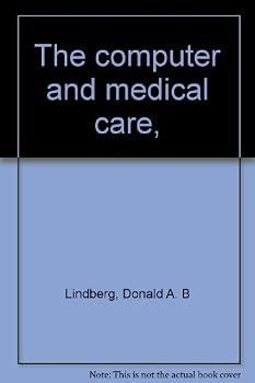Hardcover The Computer and Medical Care Book