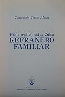 Habla Tradicional De Cuba: Refranero Familiar (Publicaciones de la Asociacibon de Hispanistas de las Amberi) 0943503019 Book Cover