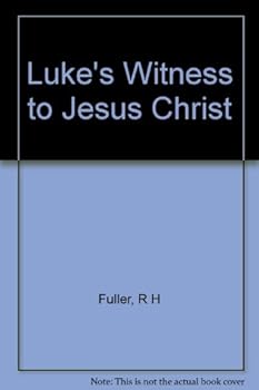 Paperback Luke's Witness to Jesus Christ Book