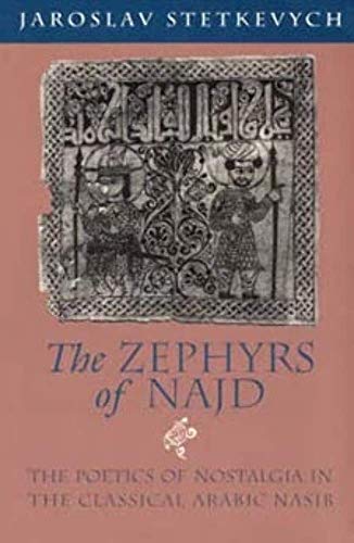 The Zephyrs of Najd: The Poetics of Nostalgia in