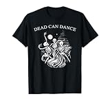 Dark Humor Sayings Dead Can Dance for Gothic...
