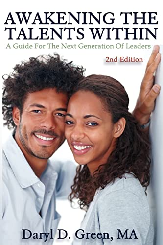 Awakening the Talents Within: A Guide For the Next Generation of Leaders