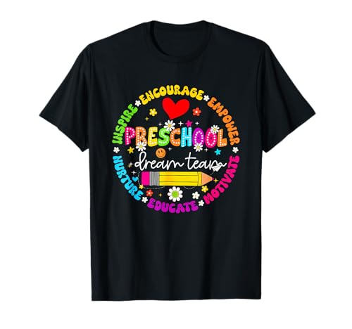 Preschool Dream Team Back to School for Teacher Students T-Shirt
