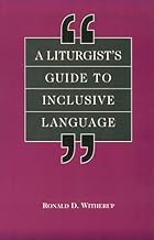 A Liturgist's Guide to Inclusive Language