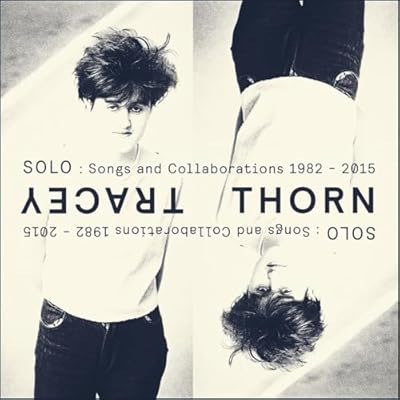 Solo: Songs And Collaborations 1982-2015