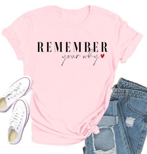 Qskall Positive Shirts for Women Inspirational T-Shirt Remember Your Why