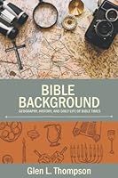 Bible Background: Geography, History, and Daily Life of Bible Times 9881416884 Book Cover