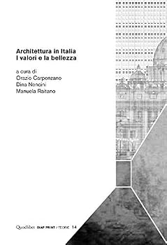 Paperback Architettura in Italia. I valori e la bellezza [Italian] Book