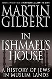In Ishmael's House: A History of Jews in Muslim Lands