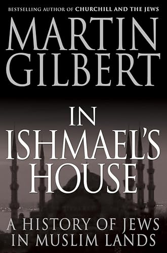 In Ishmael's House: A History of Jews in Muslim Lands