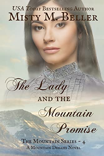 The Lady and the Mountain Promise (The Mountain series)