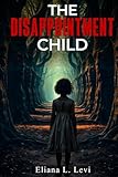 The Disappointment Child