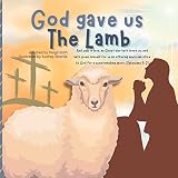 God gave us The Lamb - Vergil Roth 
