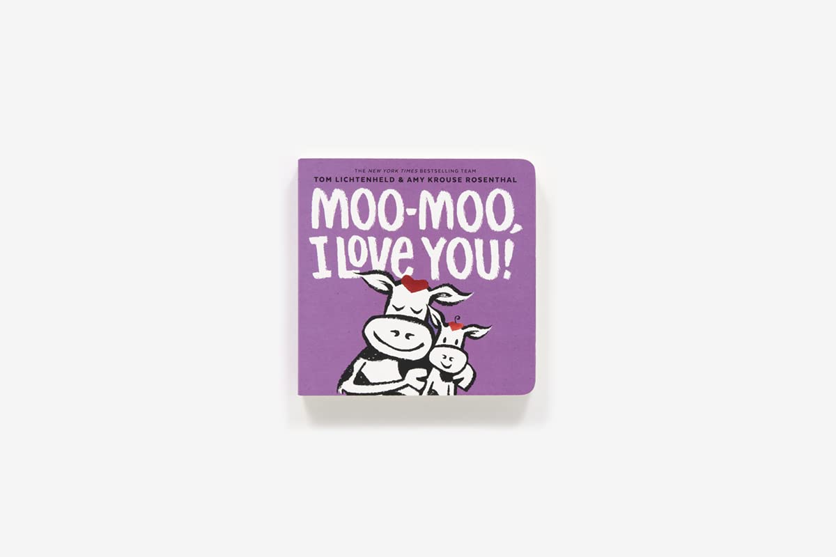 Moo-Moo, I Love You!: A Board Book      Board book – November 1, 2022