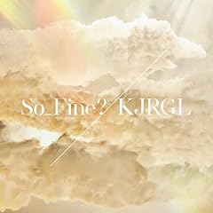 So_Fine? / KJRGL