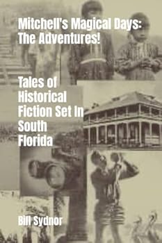 Paperback Mitchell's Magical Days: The Adventures!: Four of Mitchell's Magical Days Book