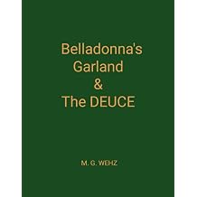 Belladonnas Garland & The Deuce Anthology