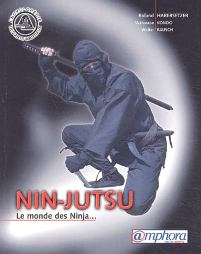 Nin-jutsu : Le monde des Ninjas...