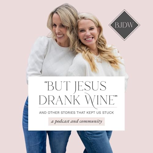 But Jesus Drank Wine & Other Stories That Kept Us Stuck Titelbild
