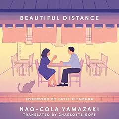 Beautiful Distance Audiobook By Nao-Cola Yamazaki cover art