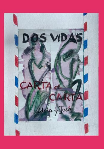 DOS VIDAS carta a carta II