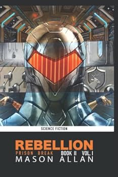 Paperback Rebellion: Prison Break (The Rebellion Arc) Book