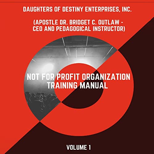 Not for Profit Organization Training Manual, Volume 1 by Apostle Dr. Bridget Outlaw episode artwork