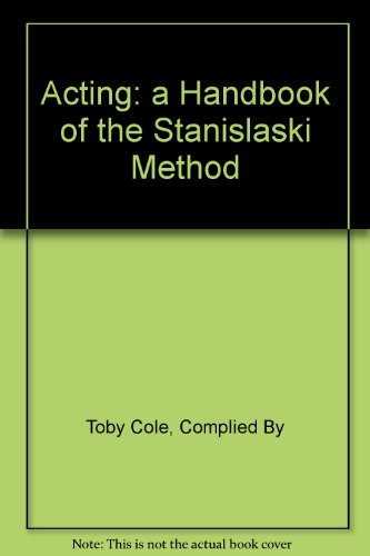 Acting: a Handbook of the Stanislaski Method B0027J39FU Book Cover