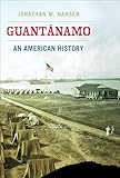 Guantánamo: An American History