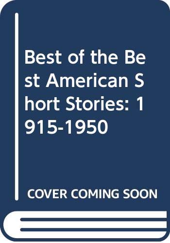 The Best of Best American Short Stories 1915-1950