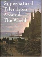 Supernatural Tales from Around the World 1566196434 Book Cover