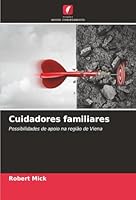 Cuidadores familiares (Portuguese Edition) 6208925614 Book Cover
