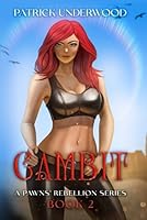 Gambit: Isekai Fantasy Adventure (Pawns Rebellion) B09XT3JHGX Book Cover