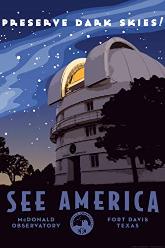 McDonald Observatory Preserve Dark Skies by Sandra Preston Fort Davis Texas Creative Action Network See America National Parks Travel Retro Vintage Cool Wall Art Print Poster 12x18