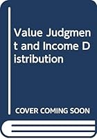 Value Judgement and Income Distribution 0030575877 Book Cover