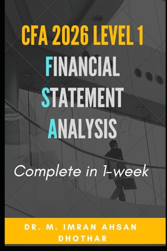 CFA level 1: Financial Statement Analysis: Complete in 1- week