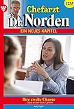  Chefarzt Dr. Norden 1235 – Arztroman: Ihre zweite Chance