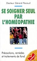 Se Soigner Seul Par L'homéopathie 2501020359 Book Cover