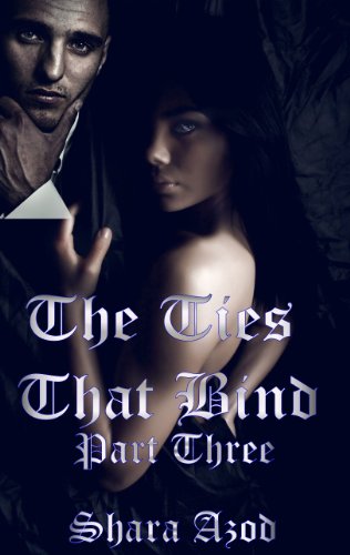 Ties That Bind, Part 3