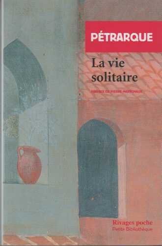 La vie solitaire (Petite Bibliothèque)