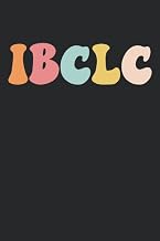 IBCLC Notebook: Cool Lactation Consultant Lined Journal, 120 pages, 6x9, Ideal Gift for Lactation Consultant, Mom, friend, Students and Coworker