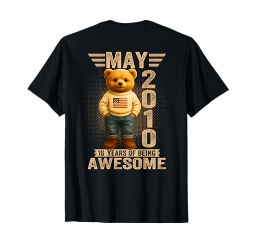 (En la Parte Trasera) 16 años Mayo 2010 Oso de Peluche 16 cumpleaños Camiseta
