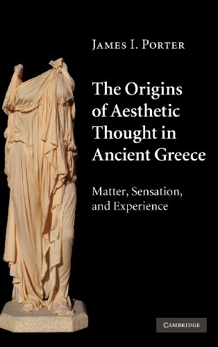 The Origins of Aesthetic Thought in Ancient Greece: Matter, Sensation,