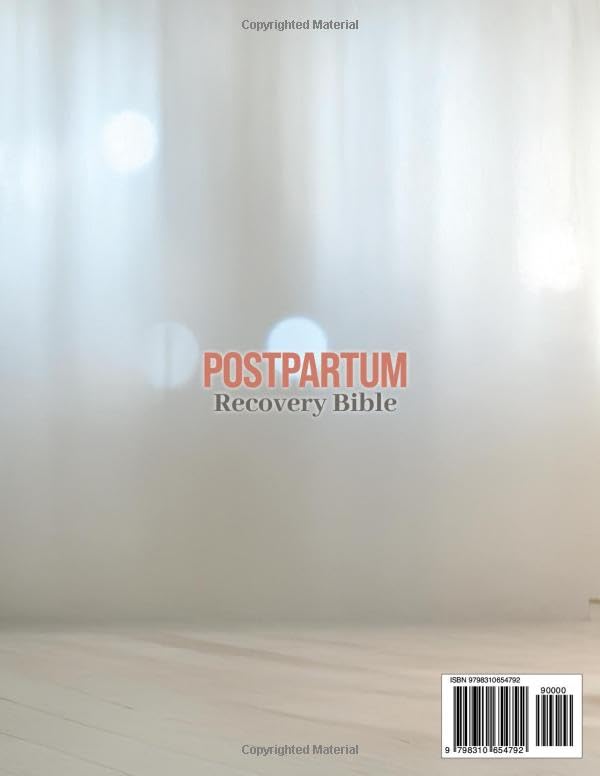 Post Partum Recovery Bible: The First-Time Mother’s Guide to Thriving After Birth | Recover from Pregnancy & Cherish Your Newborn with Expert Tips for Physical, Mental, & Emotional Healing - Image 2