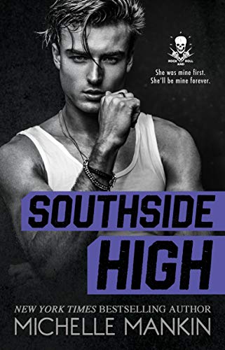 SOUTHSIDE HIGH: Rockstar Enemies to Lovers Romance (Tempest Book 1) by [Michelle Mankin]